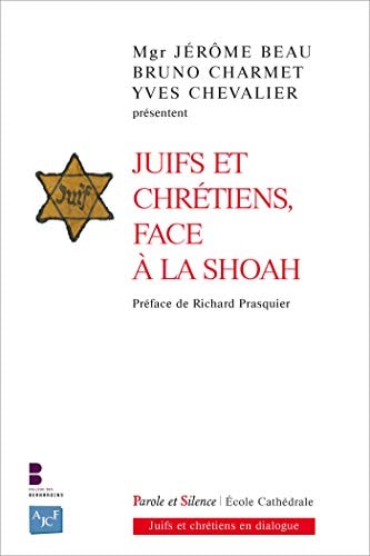 JUIFS ET CHRETIENS FACE A LA SHOAH, de Jérôme Beau | portada del libro