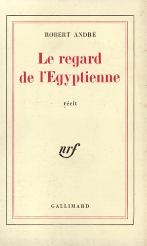 LE REGARD DE L'EGYPTIENNE, de André | portada del libro