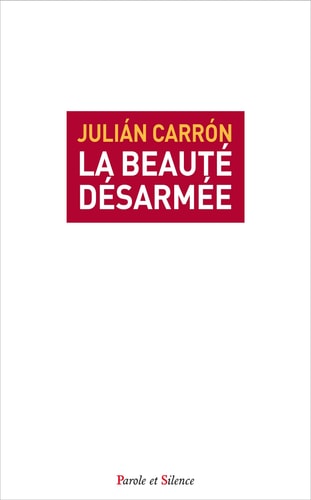LA BEAUTE DESARMEE, de Julián Carrón | portada del libro