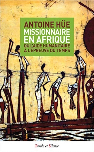 MISSIONNAIRE EN AFRIQUE, de Antoine Hüe | portada del libro