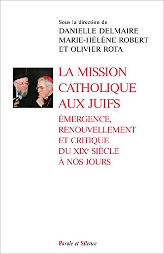 LA MISSION CATHOLIQUE AUX JUIFS, de Danielle Delmaire | portada del libro
