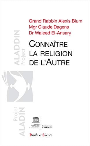 CONNAITRE LA RELIGION DE L'AUTRE, de Alexis Blum | portada del libro