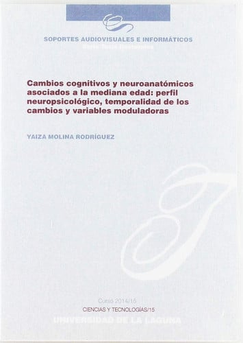 Cambios cognitivos y neuroanatómicos asociados a la mediana edad: perfil neuropsicológico, temporali, de Molina Rodríguez | p