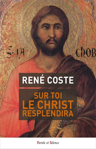 SUR TOI LE CHRIST RESPLENDIRA, de René Coste | portada del libro