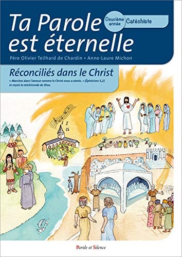 TA PAROLE EST ETERNELLE RECONCILIES DANS LE CHRIST DEUXIEME, de Olivier Teilhard de Chardin | portada del libro