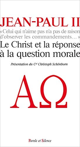 LE CHRIST ET LA REPONSE A LA QUESTION MORALE, de pape Jean-Paul II | portada del libro