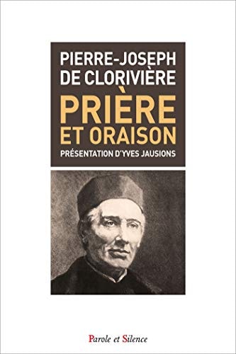 PRIERE ET ORAISON, de Pierre-Joseph Picot de Clorivière | portada del libro