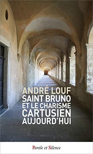 SAINT BRUNO ET LE CHARISME CARTUSIEN POCHE, de André Louf | portada del libro