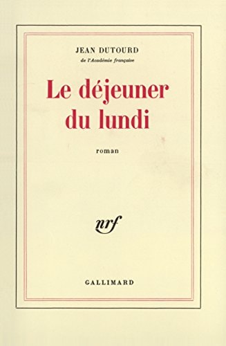 LE DEJEUNER DU LUNDI, de Dutourd | portada del libro