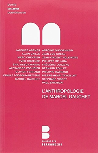 L ANTHROPOLOGIE DE GAUCHET MARCEL, de Jacques Arènes | portada del libro