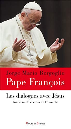 LES DIALOGUES AVEC JESUS, de Pape François | portada del libro