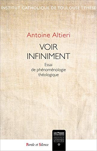 VOIR INFINIMENT, de Antoine Altieri (sacerdote) | portada del libro