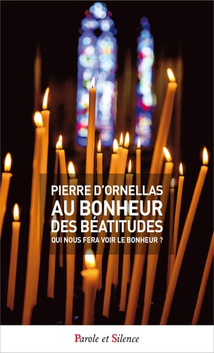 AU BONHEUR DES BEATITUDES, de Pierre d' Ornellas | portada del libro