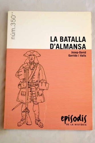 LA BATALLA D'ALMANSA, de GARRIDO I VALLS | portada del libro