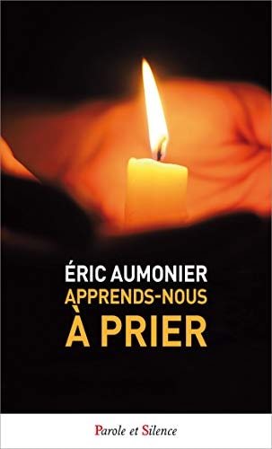 APPRENDS-NOUS A PRIER POCHE, de Éric Aumonier | portada del libro
