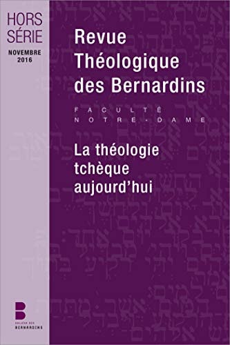 REVUE THEOLOGIQUE DES BERNARDINS HORS-SERIE LA THEOLOGIE TCH, de Collège des Bernardins | portada del libro