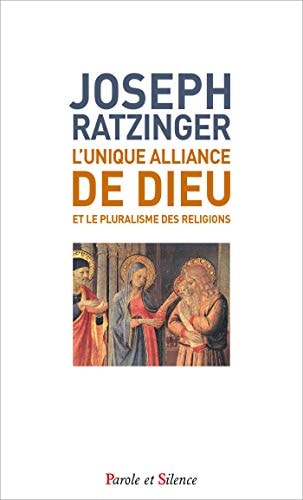 L'unique alliance de Dieu, de Benoît XVI (pape).) | portada del libro