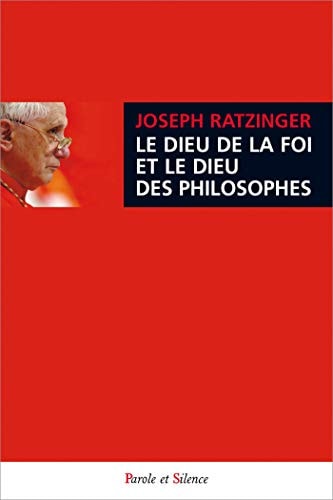 LE DIEU DE LA FOI ET LE DIEU DES PHILOSOPHES, de Benoît XVI | portada del libro