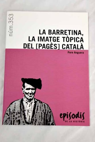 BARRETINA, LA IMATGE TOPICA DEL [PAGES] CATALA, LA, de ANGUERA | portada del libro