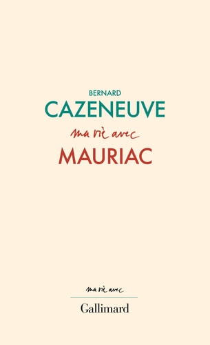 FRANCOIS MAURIAC, de Bernard Cazeneuve | portada del libro