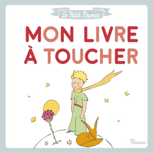 LE PETIT PRINCE - MON LIVRE A TOUCHER | portada del libro