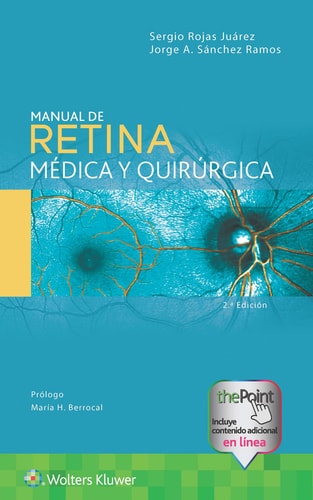 MANUAL DE RETINA MEDICA Y QUIRURGICA, de ROJAS JUAREZ | portada del libro