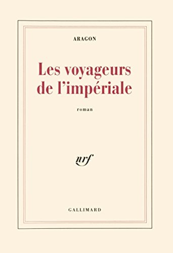 LES VOYAGEURS DE L'IMPERIALE, de Louis Aragon | portada del libro