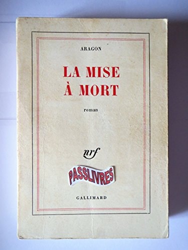 LA MISE A MORT, de Louis Aragon | portada del libro