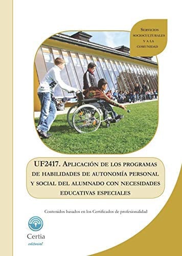 UF2417 Aplicación de los programas de habilidades de autonomía personal y social del alumnado con ne, de Mosquera Gavilán | p