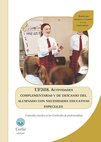 UF2418. Actividades complementarias y de descanso del alumnado con necesidades especiales, de Mosquera Gavilán | portada del 