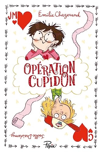 PERATION CUPIDON, de Emilie Chazerand | portada del libro