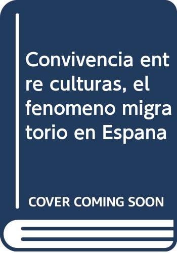 Convivencia entre culturas. El fenómeno migratorio en España, de Francisco Checa | portada del libro
