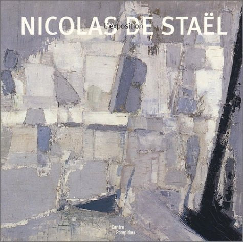 NICOLAS DE STAEL L'EXPOSITION, de Jean-Paul Ameline | portada del libro