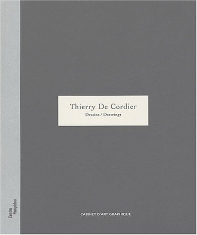 Thierry de Cordier - Dessins / Drawings, de storsve per jonas | portada del libro