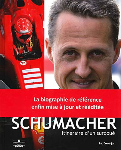 MICHAEL SCHUMACHER ITINERAIRE D'UN SURDOUE 6E ED, de DOMENJOZ LUC | portada del libro