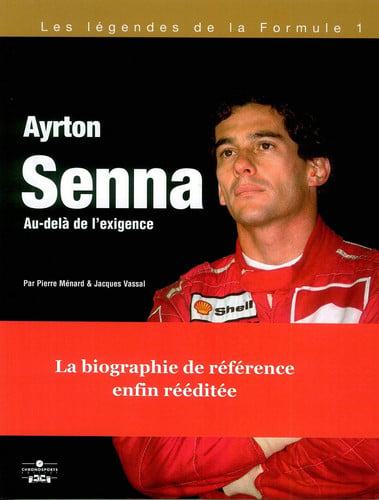 AYRTON SENNA AU DELA DE L'EXIGENCE 2E ED, de MENARD#VASSAL | portada del libro