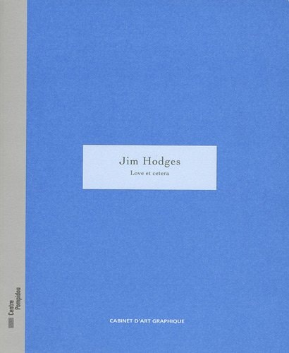 Jim Hodges - Love et cetera, de Storsve jonas | portada del libro