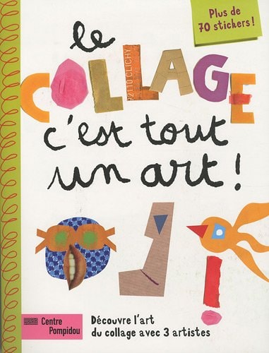 LE COLLAGE, C' EST TOUT UN ART !, de Isabelle Chabot | portada del libro