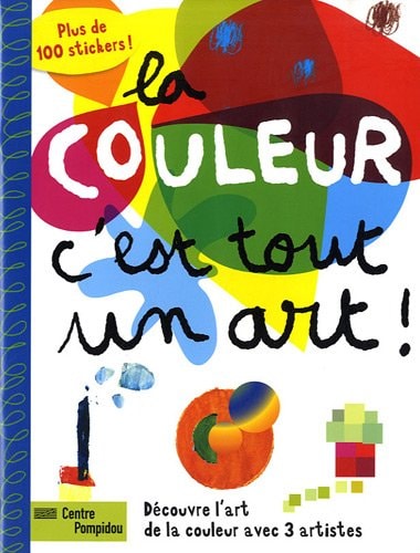 LA COULEUR C'EST TOUT UN ART!, de Isabelle Chabot | portada del libro