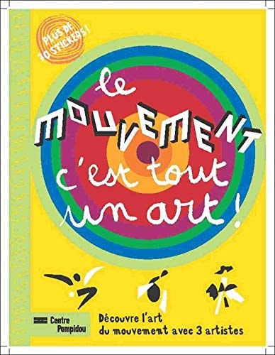 LE MOUVEMENT, C'EST TOUT UN ART !, de Isabelle Chabot | portada del libro