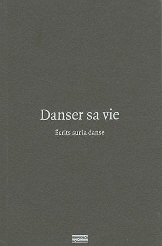 DANSER SA VIE, de Christine Macel | portada del libro
