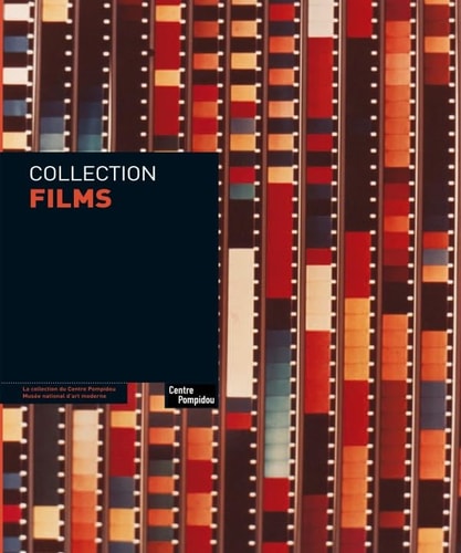 COLLECTION FILMS, de Musée national d'art moderne/Centre de création industrielle (France) | portada del libro