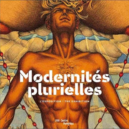 MODERNITES PLURIELLES ALBUM EXPOSITION (BILINGUE ANGLAIS / F, de Catherine Grenier | portada del libro