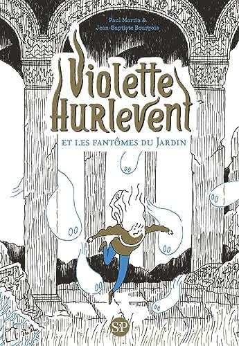 IOLETTE HURLEVENT ET LES FANT, de Paul Martin (auteur français de littérature jeunesse) | portada del libro