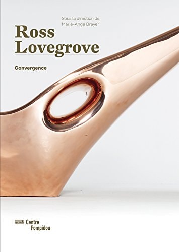 ROSS LOVEGROVE/CATALOGUE DE L'EXPOSITION, de Marie-Ange Brayer | portada del libro