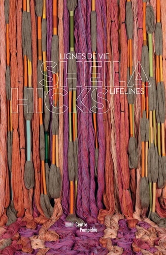 SHEILA HICKS LIGNES DE VIE-LIFELINES, de Levi-Strauss | portada del libro