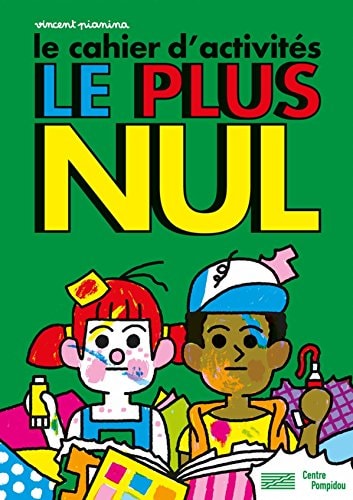 LE CAHIER D'ACTIVITES LE PLUS NUL, de Vincent Pianina | portada del libro