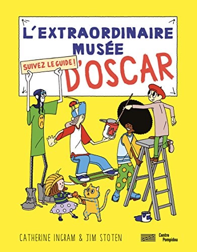 L'EXTRAORDINAIRE MUSEE D'OSCAR, de Catherine Ingram | portada del libro