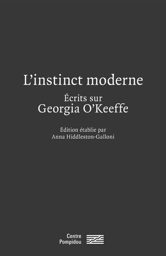 L'INSTINCT MODERNE/ECRITS SUR GEORGIA O'KEEFFE, de Anna Hiddleston-Galloni | portada del libro