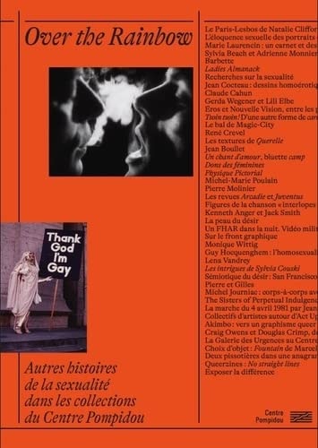 OVER THE RAINBOW L'HISTOIRES DE LA SEXUALITE DANS LES COLLEC, de Centre Georges Pompidou | portada del libro